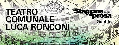 Presentata la stagione del teatro Luca Ronconi (24 ottobre 2021 - 29 marzo 2022).